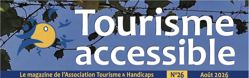bandeau de la couverture du magazine Tourisme Accessible n°26 - août 2026